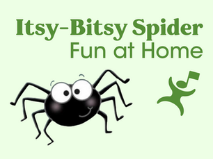 Itsy-Bitsy Spider Fun at Home