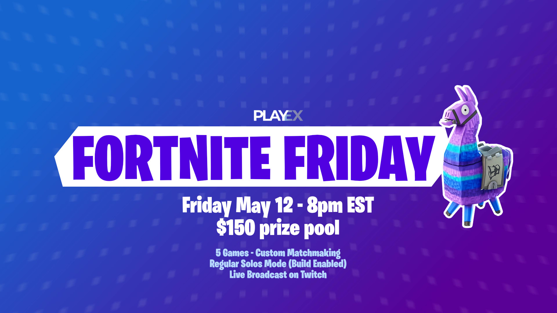 Fortnite Friday 1 PlayEX