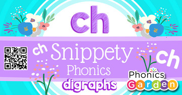 CH_DIGRAPHS_Snippety_Phonics_Series_Thumbnail_Phonics_Garden.jpg