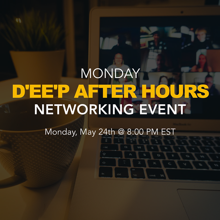 D'EE'P After Hours Networking Event