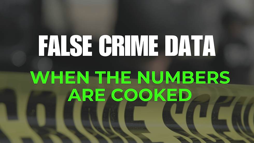False Crime Data when the numbers are cooked in front of crime scene tape