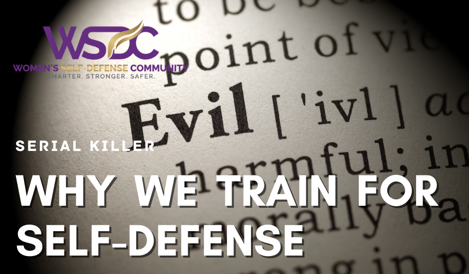 Evil highlighted from dictionary with headline "Why we Train for Self-Defense".