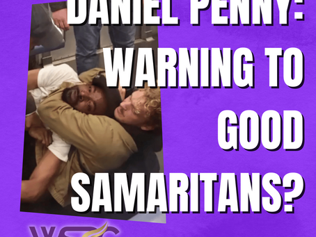 How the Daniel Penny Case Could Discourage Men from Protecting Women in Public