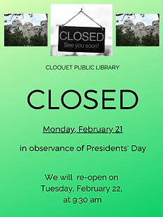 Library closed on Monday, February 21, for Presidents' Day