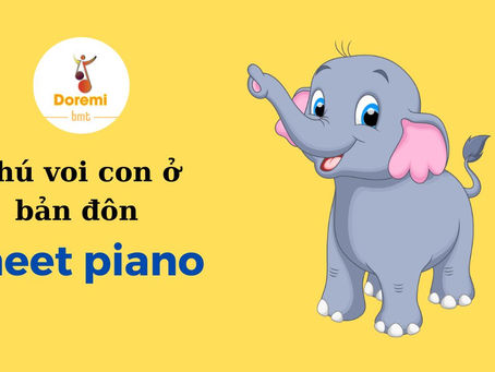 Chú voi con ở bản đôn - Sheet piano