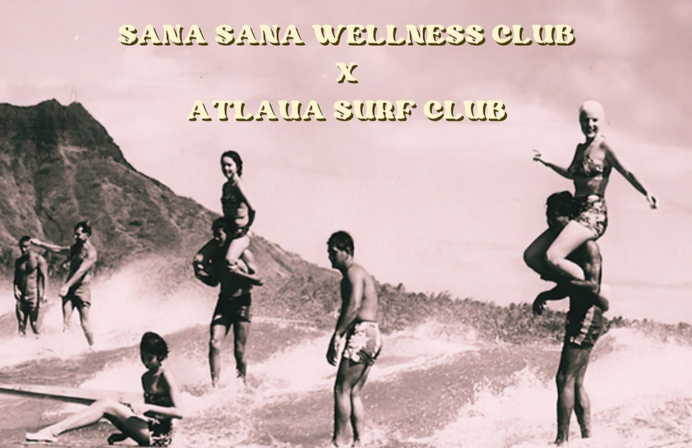 Sana Sana x Atlaua Surf Club Beach Bash