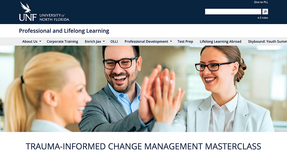 University of North Florida: Trauma-Informed Change Management Masterclass