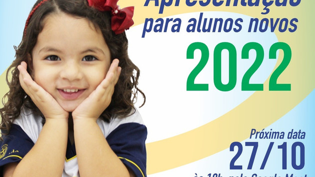 ✨Estão abertas as inscrições para Apresentação da Proposta Pedagógica para alunos novos 2022!