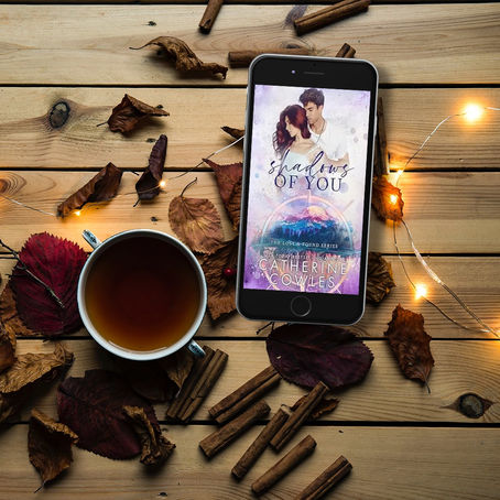 Shadows of You, Catherine Cowles