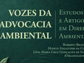 Lançamento: “Vozes da Advocacia Ambiental: Estudos e Artigos em Direito Ambiental”