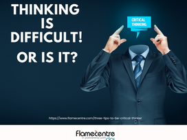 Thinking is difficult! Or is it? 