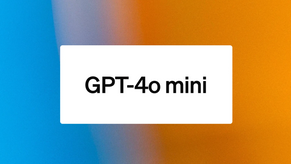 OpenAI dévoile GPT-4o Mini : une IA abordable pour les entreprises