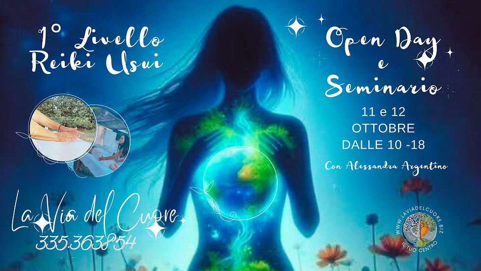 Seminario Reiki 1°Livello & Open Day