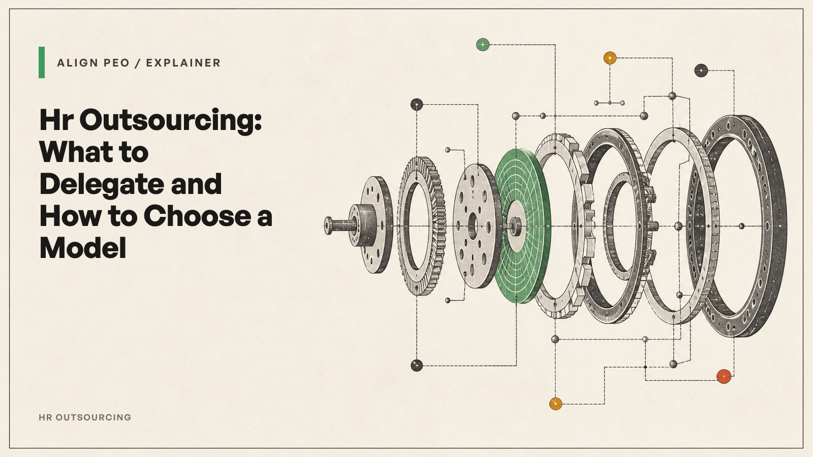 Hr Outsourcing: What to Delegate and How to Choose a Model