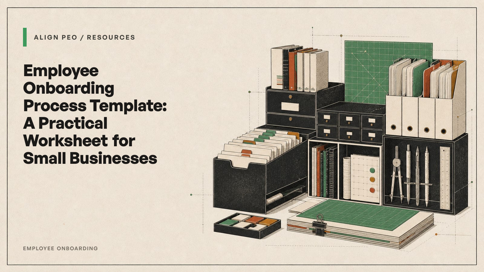 Employee Onboarding Process Template: A Practical Worksheet for Small Businesses