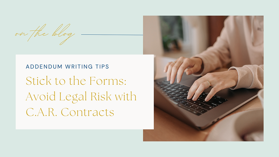 Stick to the Forms: Avoid Legal Risk with C.A.R. Contracts
