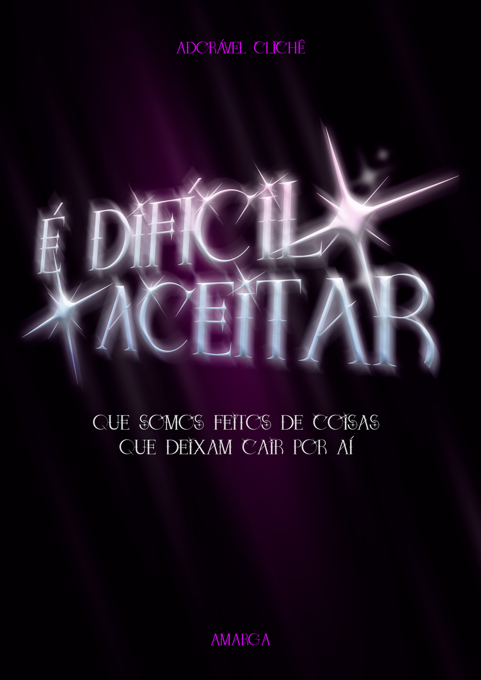 poster tipografico "É dificil de aceitar"
