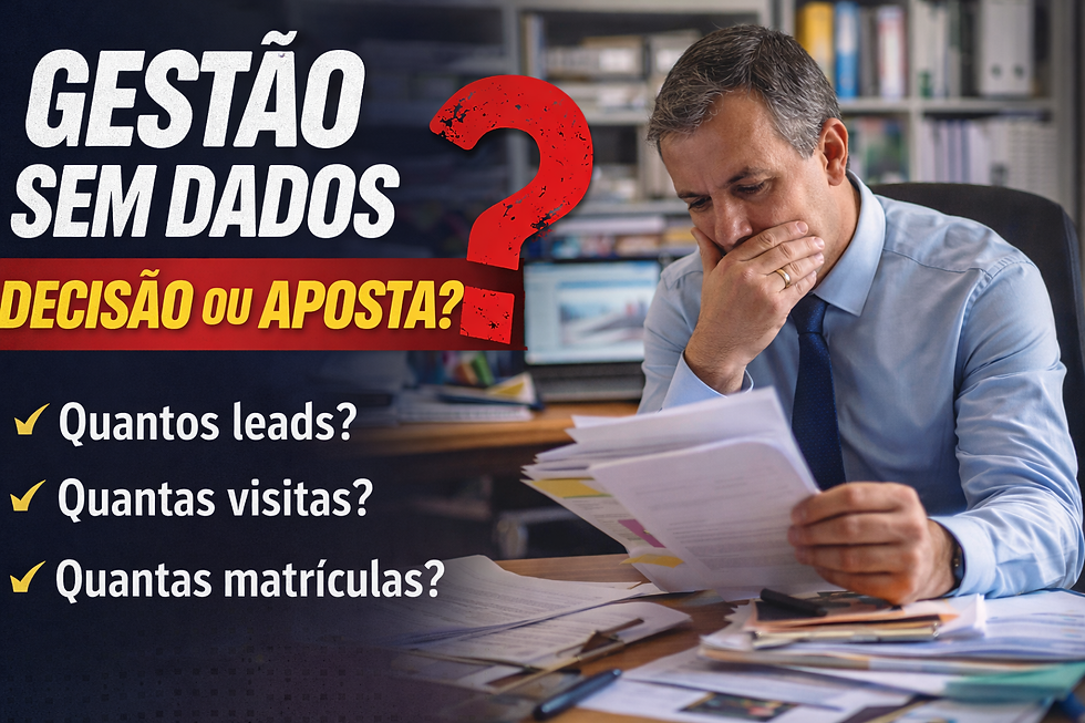 ⚠️ Gestão Sem Dados: o problema invisível que pode estar travando o crescimento da sua escola