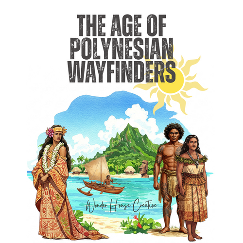 PIG Polynesian Instant Geography 作品集. Age of Polynesian Wayfinders | WONDERHOUSECREATIVE