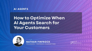 How to Optimize When AI Agents Search for Your Customers