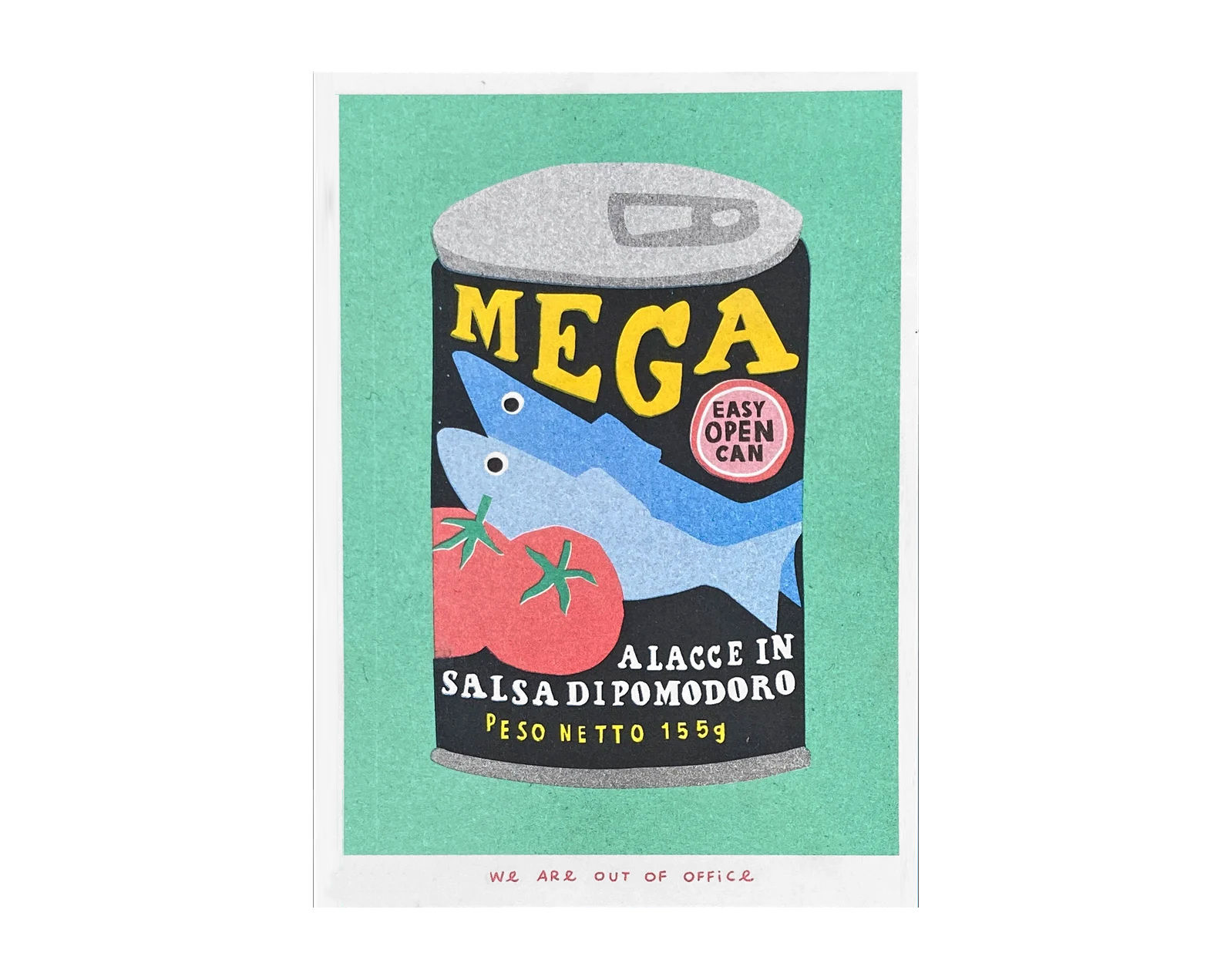 WE ARE OUT OF OFFICE Mega Fish Print