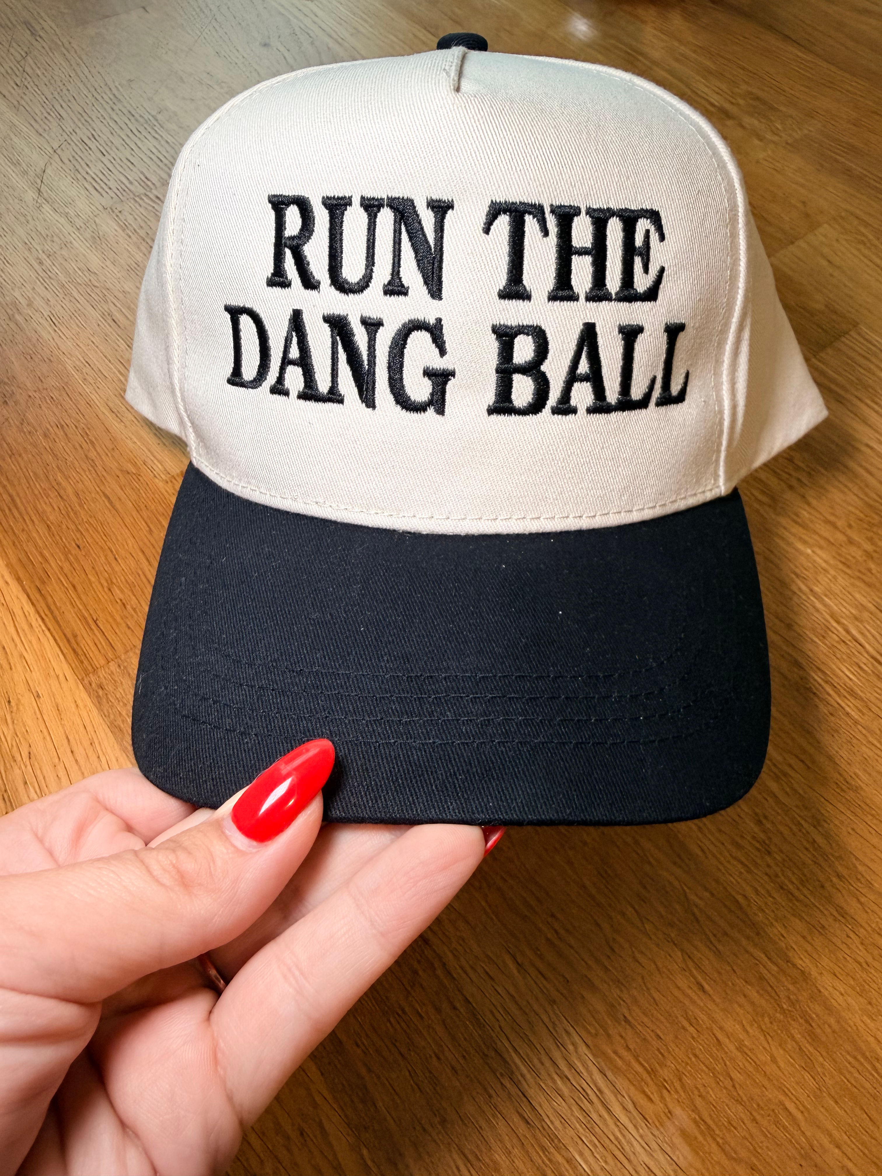 Run The Dang Ball