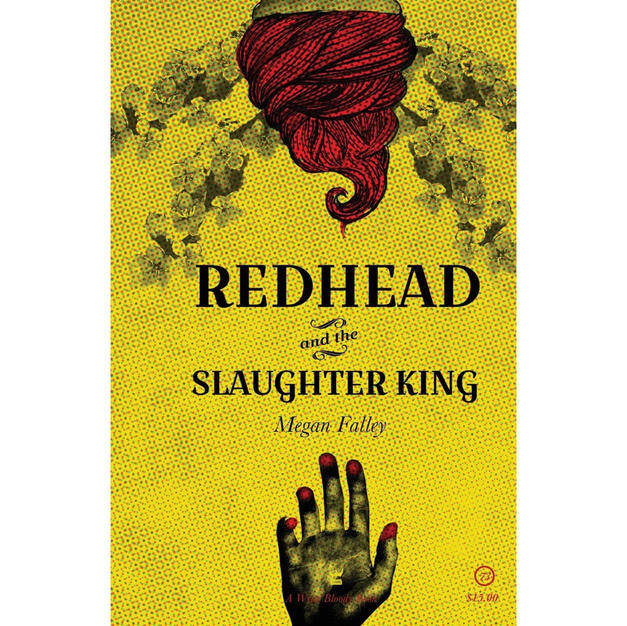 Redhead and the Slaughter King - Megan Falley
