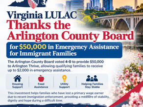 Virginia LULAC Thanks Arlington County for Standing With Immigrant Families