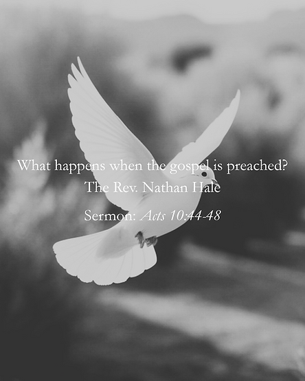 What happens when the gospel is preached?