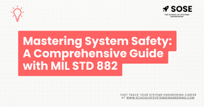 Mastering System Safety: A Comprehensive Guide with MIL STD 882