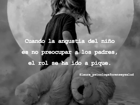 Cuando la angustia del niño es no preocupar a los padres, el rol se ha ido a pique.