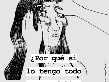 ¿Por qué si lo tengo todo no soy feliz?