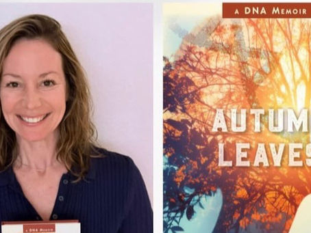 MEET THE AUTHOR! A conversation with Sharon Beth, author of “Autumn Leaves: A DNA Memoir”