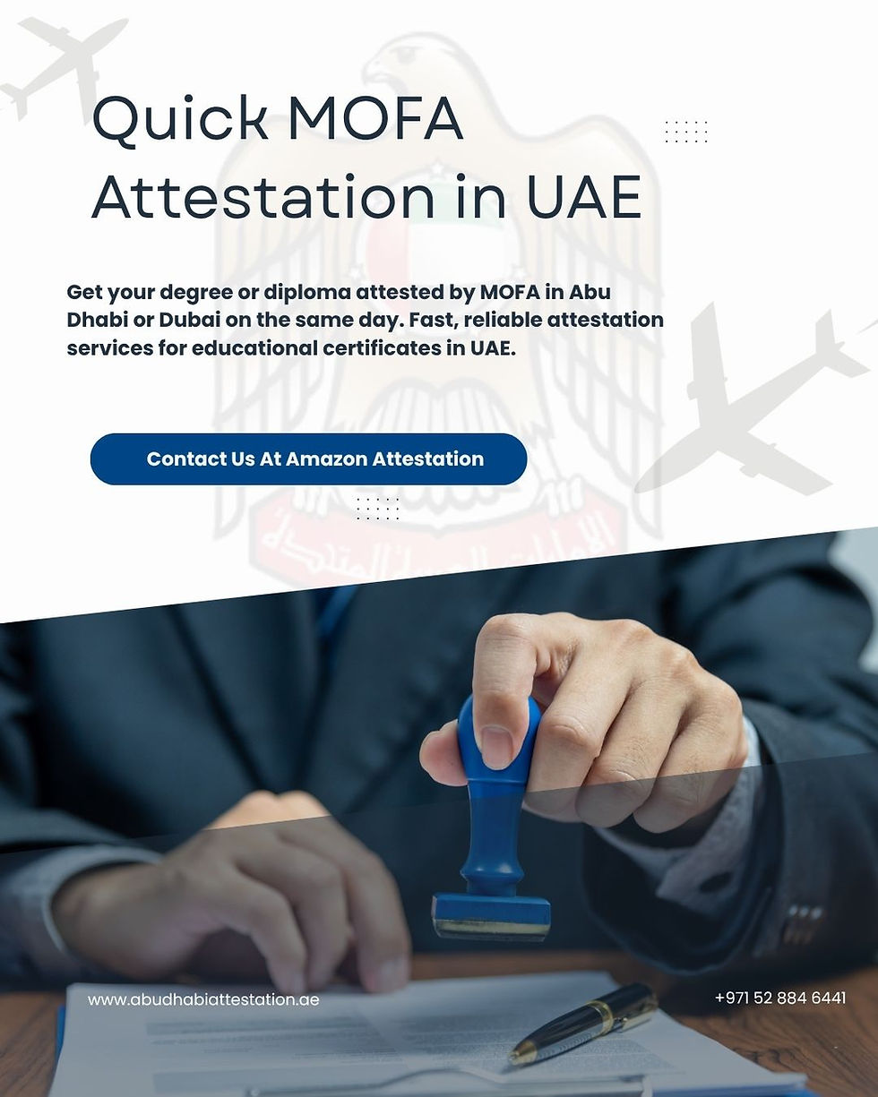 Hand holds blue stamp over a document. Text: Quick MOFA Attestation in UAE. Background shows an emblem and airplane icons. Contact info included.