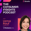 🔉 Podcast: Importance of Consumer and Market Insights