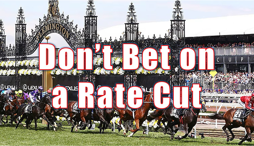 Dont bet on a rate cut.jpg