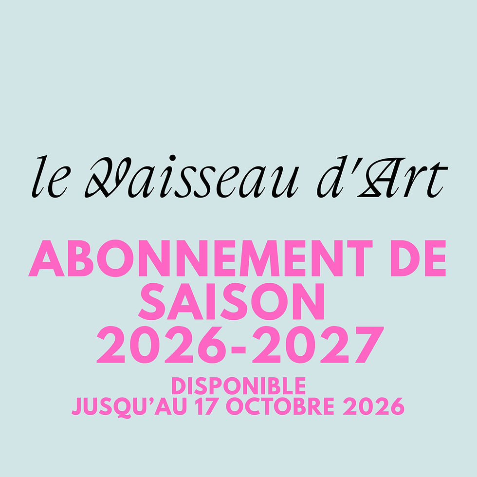 Abonnement Saison 2026-2027 au prix de l'an dernier