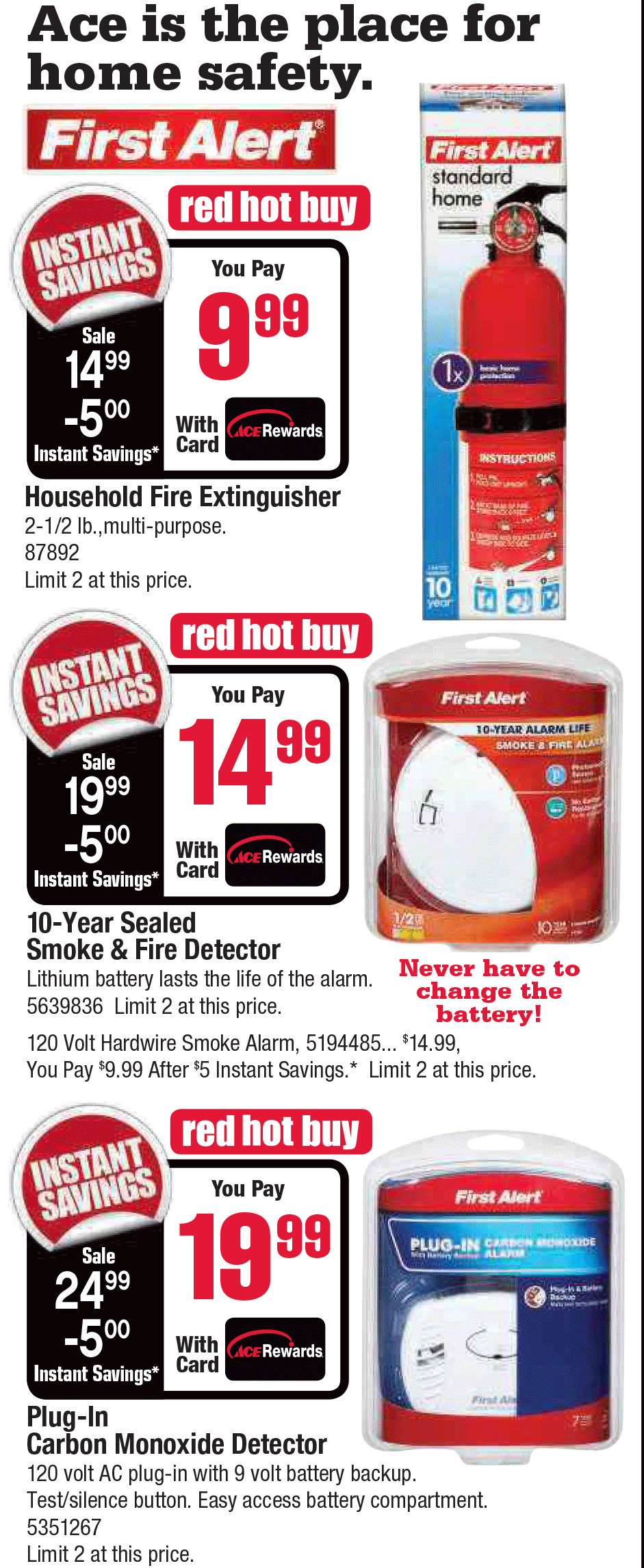 October Red Hot Buy & Instant Savings! Ace is the place for home safety!