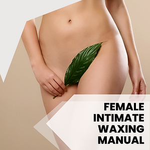 Female Intimate Waxing Training Manual
