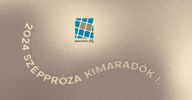 Széppróza 2024 – Kimaradók I.
