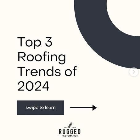 Top 3 Roofing Trends of 2024