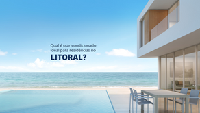 Ar-condicionado ideal para residências no litoral