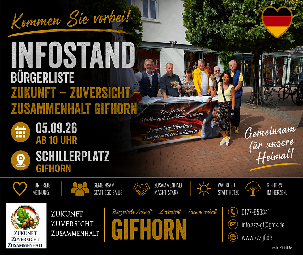 Infostand der Bürgerliste Zukunft-Zuversicht-Zusammenhalt Gifhorn am 05.09.26 ab 10 Uhr am Schillerplatz!