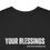 Thumbnail: Your Blessing "Black on White" Heavy Cotton Tee