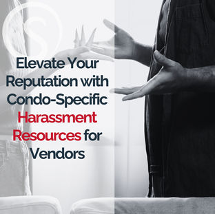 Two people gesturing in discussion. Text reads "Elevate Your Reputation with Condo-Specific Harassment Resources for Vendors". Black, white, red colors.
