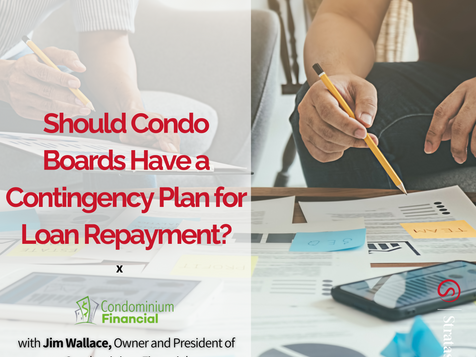 Should Condo Boards Have a Contingency Plan for Loan Repayment?