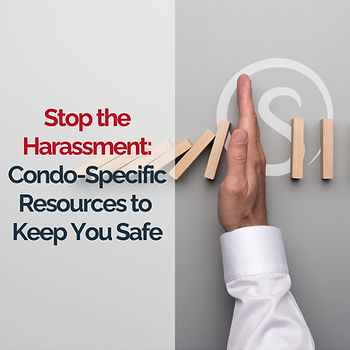 A hand stops falling dominos on a gray background. Text reads: Stop the Harassment: Condo-Specific Resources to Keep You Safe.