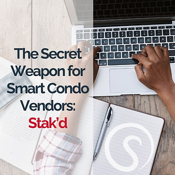 Hands typing on a laptop on a wooden desk with a notebook and pen. Text: "The Secret Weapon for Smart Condo Vendors: Stak’d."
