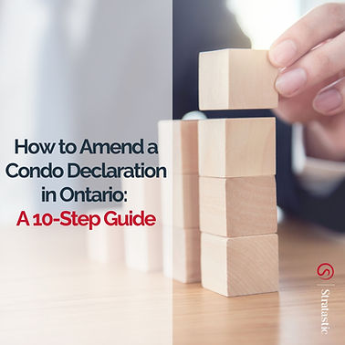 Hand stacking wooden blocks, text reads "How to Amend a Condo Declaration in Ontario: A 10-Step Guide." Bright setting, calm, instructional mood.