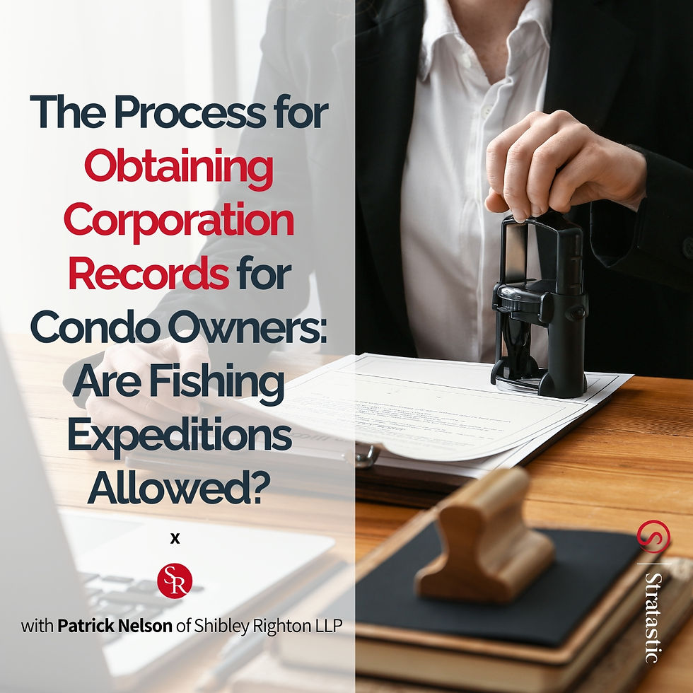 Person stamping a document on a desk. Text reads "The Process for Obtaining Corporation Records for Condo Owners: Are Fishing Expeditions Allowed?"